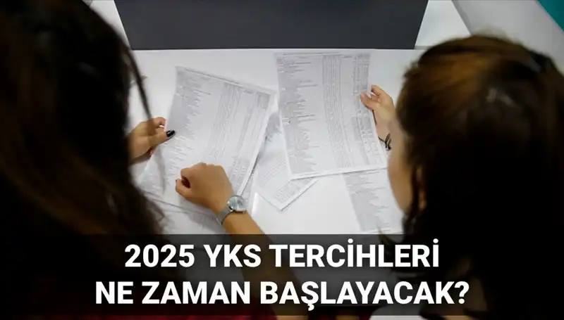2025 YKS Üniversite Tercih Tarihleri Açıklandı: Ayrıntılar ve Zaman Çizelgesi