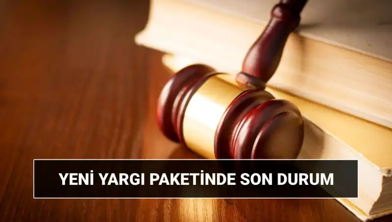 2025’te Yargıda Devrim: Yeni Yargı Paketi Neleri Getiriyor?