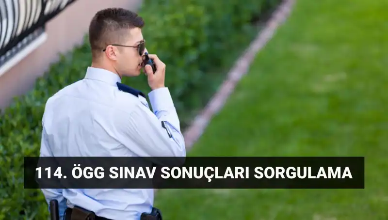 ÖGG Sınav Sonuçları Açıklandı mı? 114. Dönem Sonuçlarının Detayları