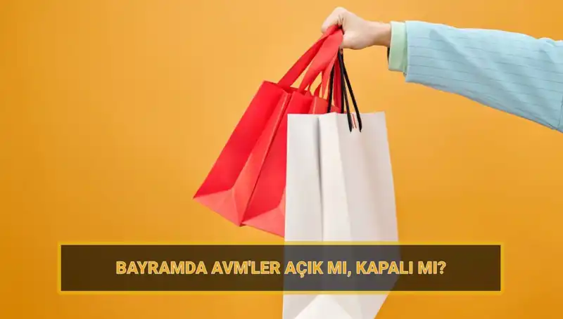 Bayramda Alışveriş Merkezleri Açık mı? AVM Planları Neler?