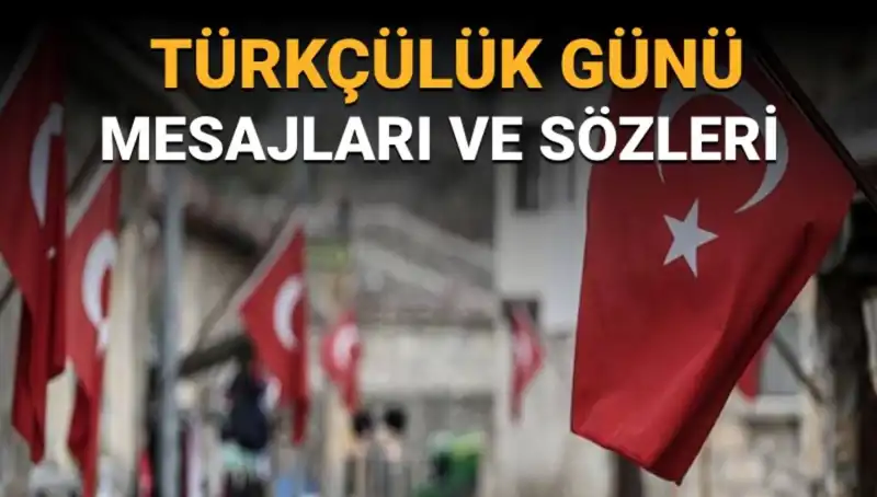 3 Mayıs Türkçülük Günü: Anlamı ve Mesajlarıyla Dolu Bir Gün