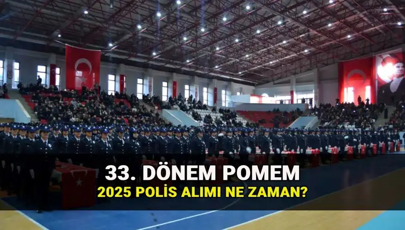 2025 Yılı İçin Polis Alımı: 33. Dönem POMEM Başvuru Tarihleri ve Kontenjan Hesaplamaları
