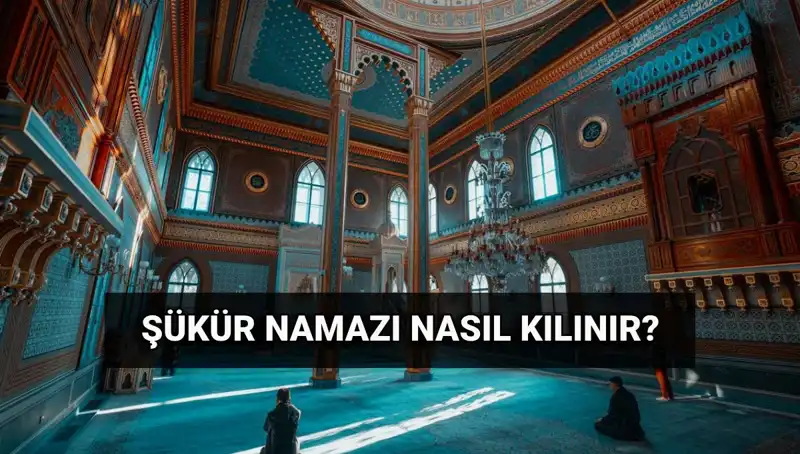 Kurban Bayramı'nda Şükür Namazı Nasıl Kılınır? İşte Tüm Detaylar!