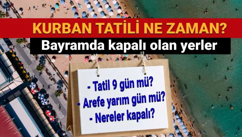 Kurban Bayramı Tatili Uzatıldı mı? 2023 Duyurusu ve Detayları