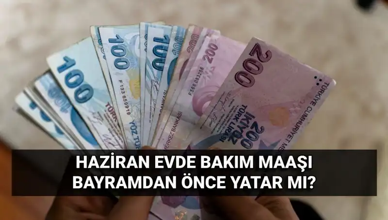 2025'te Evde Bakım Maaşı Erken Mi Yatacak? İşte Cevaplar!